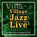 Village Jazz Live