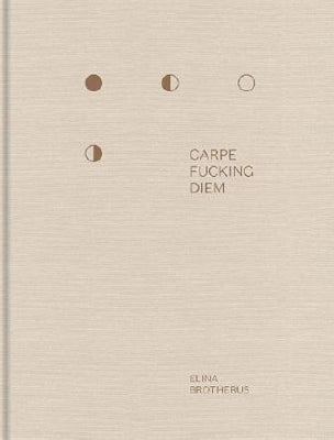 Carpe Fucking Diem