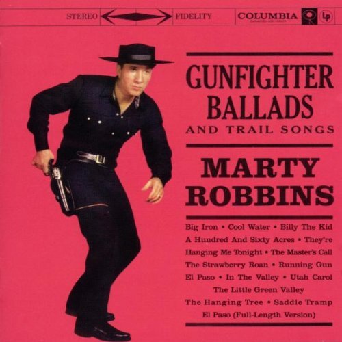 Gunfighter Ballads And Trail Songs