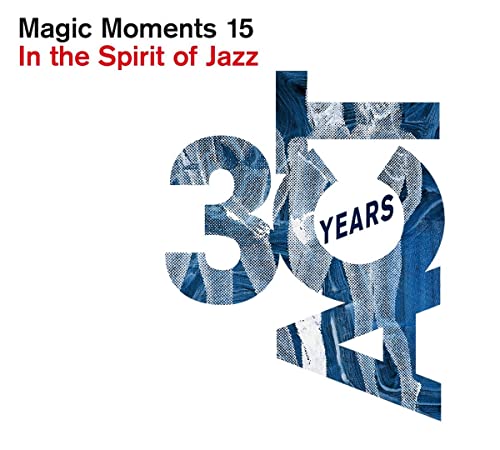 Magic Moments 15: In the Spirit of Jazz