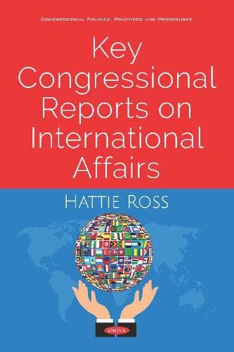 Key Congressional Reports on International Affairs