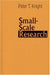 Small-Scale Research