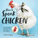 HOW TO SPEAK CHICKEN WALL 2023