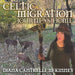 Celtic Migration Journeys Home