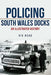 Policing South Wales Docks