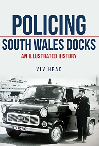 Policing South Wales Docks