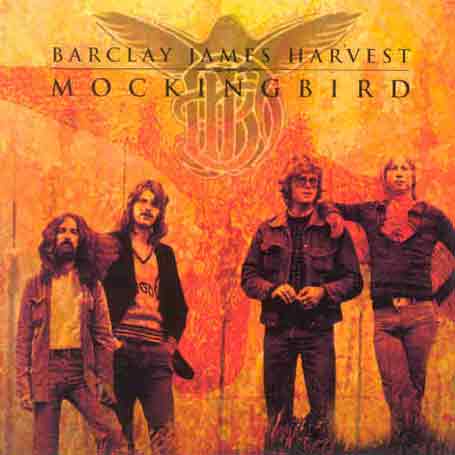 Barclay James Harvest - Mockingbird CD