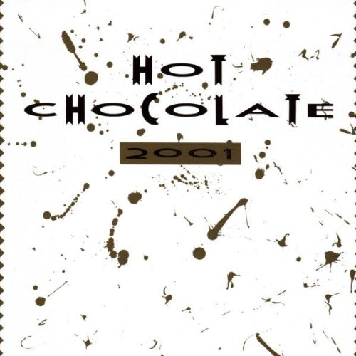 Hot Chocolate - 2001 -