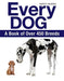 Every Dog: A Book of 450 Breeds