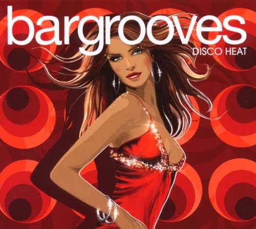 Bargrooves Disco Heat