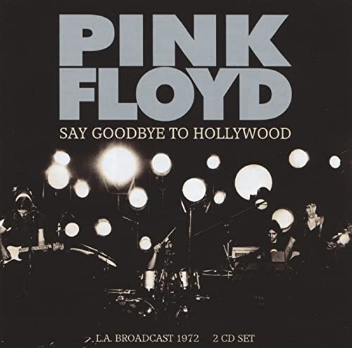 Say Goodbye to Hollywood: L.A. Broadcast 1972