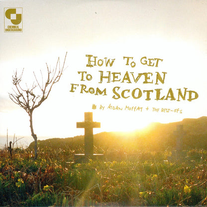 How to Get to Heaven from Scotland