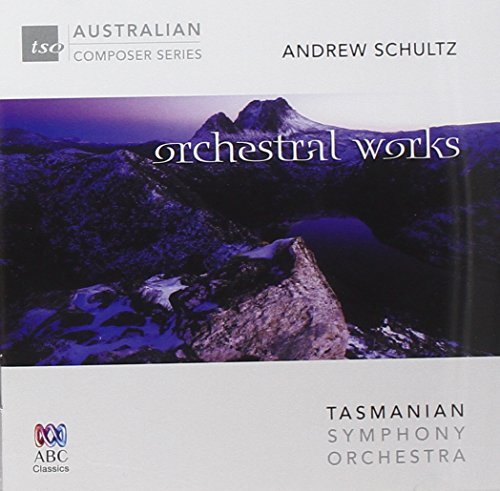 Andrew Schultz: Orchestral Works