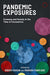 Pandemic Exposures – Economy and Society in the Time of Coronavirus