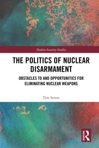 The Politics of Nuclear Disarmament