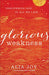 Glorious Weakness – Discovering God in All We Lack