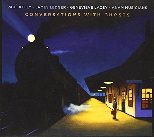 Paul Kelly/James Ledger-Conversations With Ghost