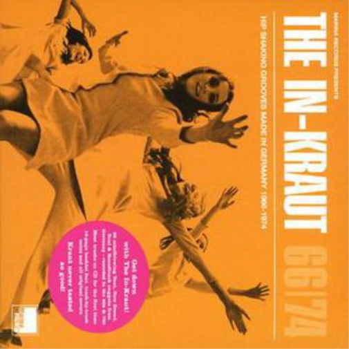 The In-Kraut: Hip Shaking Grooves Made in Germany 1966-1974 - Volume 1