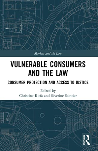Vulnerable Consumers and the Law