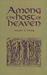 Among the Host of Heaven