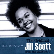 The Original Jill Scott: From the Vault - Volume 1