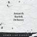 Janacek, Bartok, Debussy