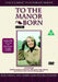 To the Manor Born
