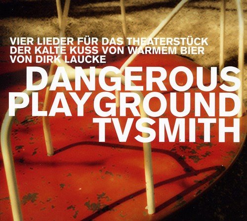 Dangerous Playground