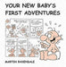 Baxendale - Your New Baby`S 1St Adventures BOOK