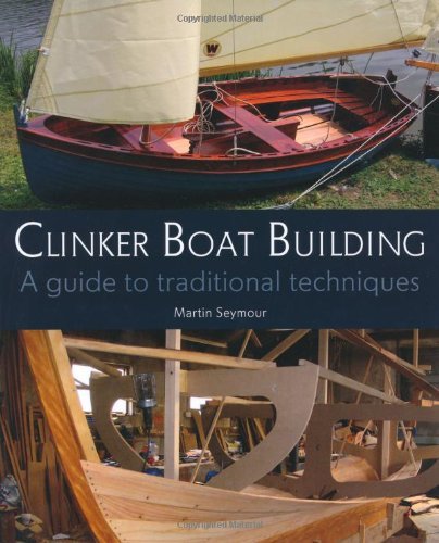SEYMOUR,MARTIN - CLINKER BOAT BUILDING BOOKH