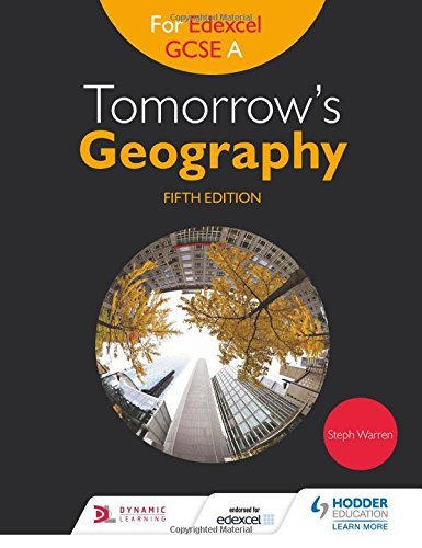 Tomorrow's Geography for Edexcel GCSE A Fifth Edition