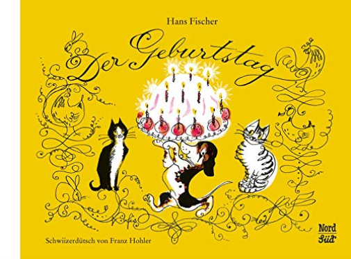 Der Geburtstag Schweizerdeutsch:  Bilderbuch