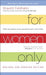 For Women Only (Revised And Updated