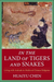 In the Land of Tigers and Snakes