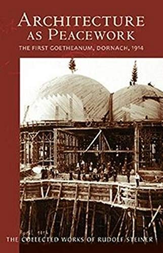 Architecture As Peacework (Collected Works)
