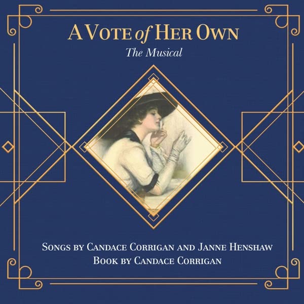 A Vote Of Her Own: The Musical