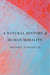 Natural History of Human Morality
