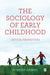 The Sociology of Early Childhood