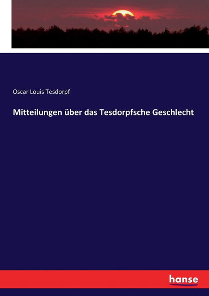 Mitteilungen über das Tesdorpfsche Geschlecht