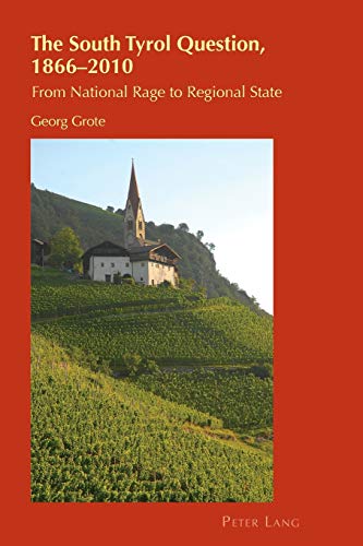 The South Tyrol Question, 1866–2010