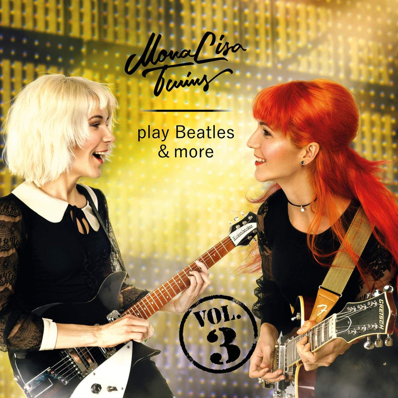 Monalisa Twins Play Beatles And More, Vol. 3