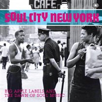 Soul City New York: Big Apple Labels and the Dawn of Soul Music