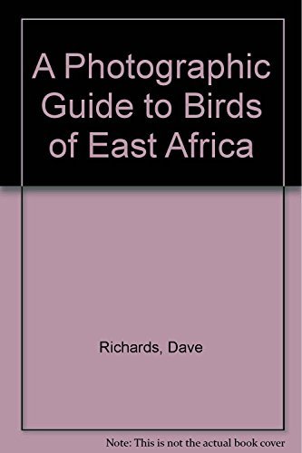 A photographic guide to Birds of East Africa