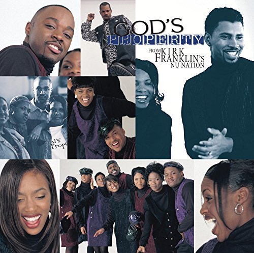 Kirk Franklin - God`s Property -