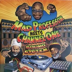 Meets Channel One Sound System