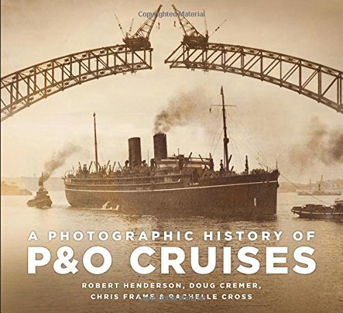 Photographic History of P&O Cruises