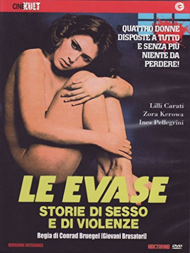 Le Evase - Storie Di Sesso E Di Violenza
