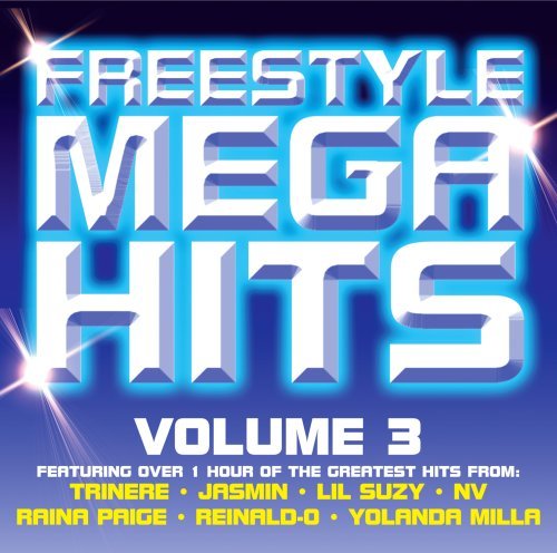 Freestyle Mega Hits Vol 3