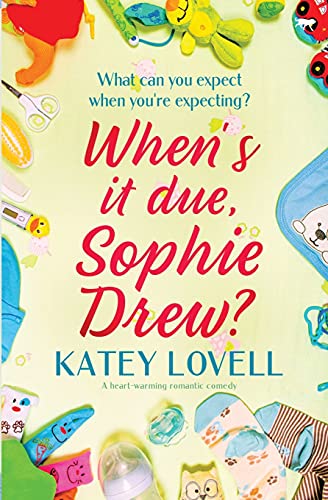When's It Due Sophie Drew
