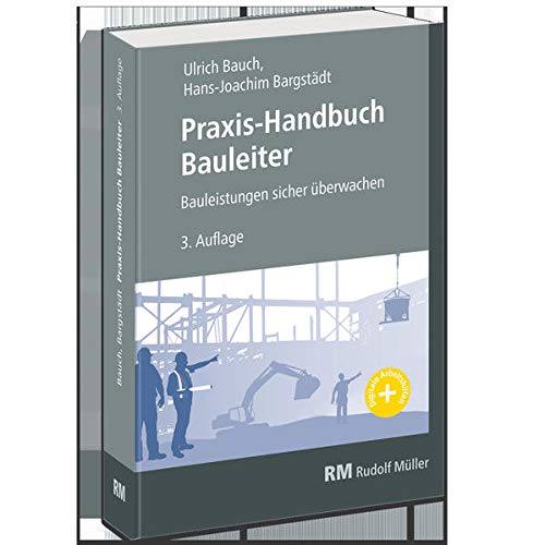 Bauch, U: Praxis-Handbuch Bauleiter